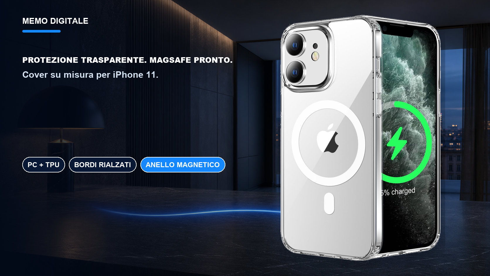 iPhone 11 · Protezione trasparente. MagSafe pronto.