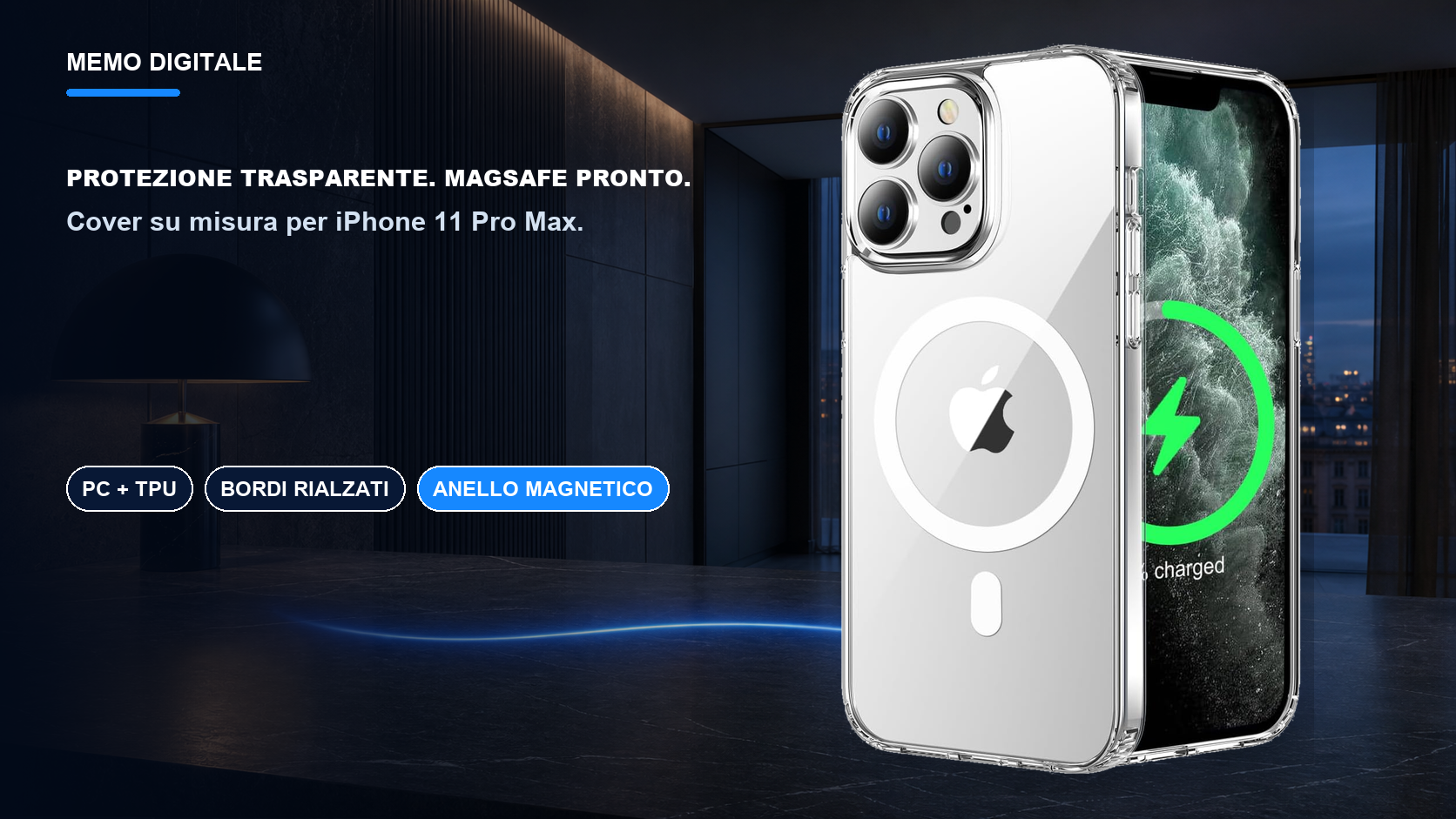 iPhone 11 Pro Max · Protezione trasparente. MagSafe pronto.