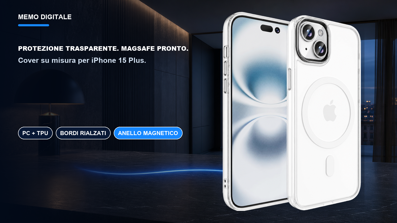 iPhone 15 Plus · Protezione trasparente. MagSafe pronto.
